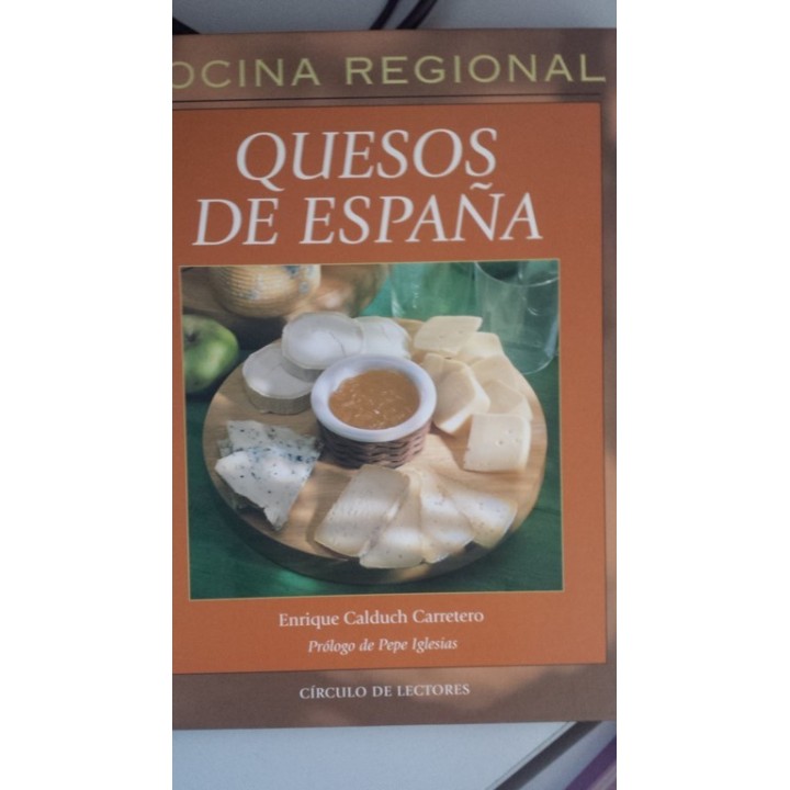Quesos de España - Enrique Calduch Carretero. Prologo De Pepe Iglesias
